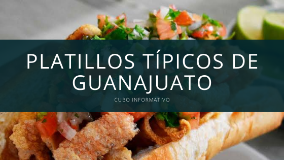 Platillos Típicos de Guanajuato