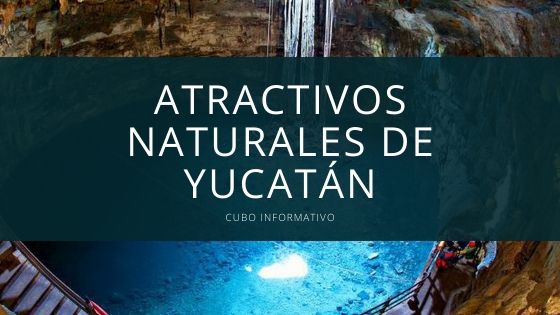 Atractivos Naturales de Yucatán