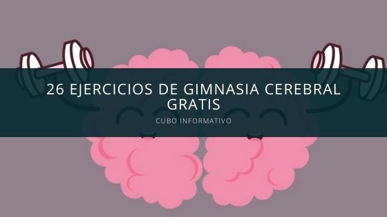 26 ejercicios de gimnasia cerebral gratis