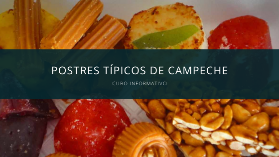 Postres típicos de Campeche