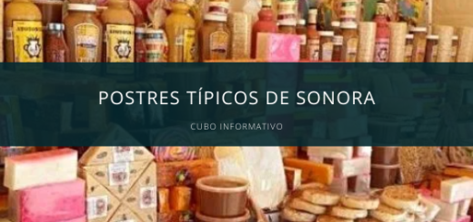 Postres típicos de Sonora