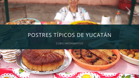 Postres típicos de Yucatán