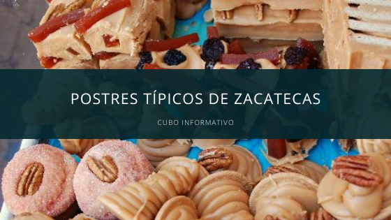 Postres típicos de Zacatecas
