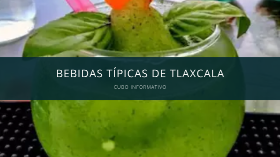 Bebidas típicas de Tlaxcala