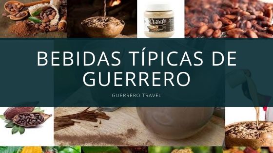 Bebidas Típicas de Guerrero