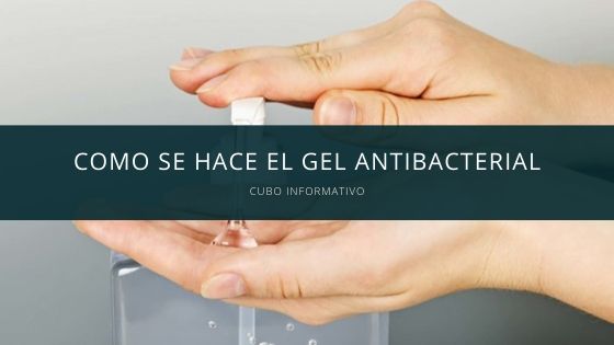 Como se hace el Gel Antibacterial