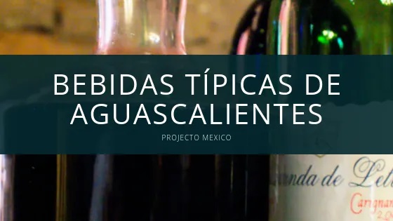 bebidas tipicas de auascalientes