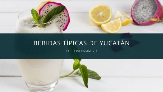 bebidas tipicas de yucatan
