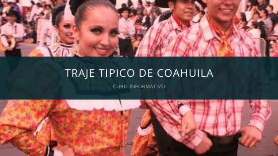 Traje tipico de Coahuila