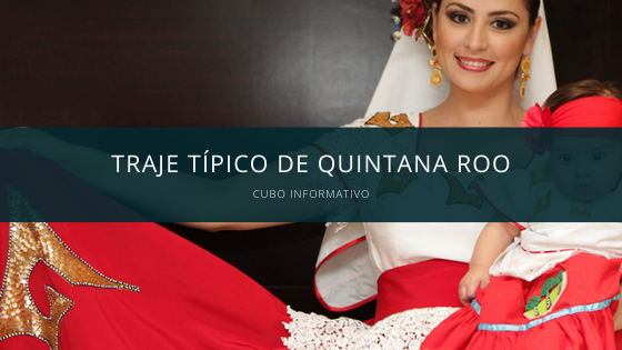 Traje típico de Quintana Roo