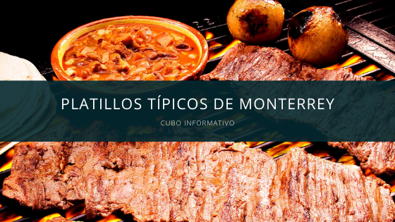 Platillos típicos de Monterrey