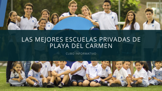 Las mejores escuelas privadas de Playa del Carmen