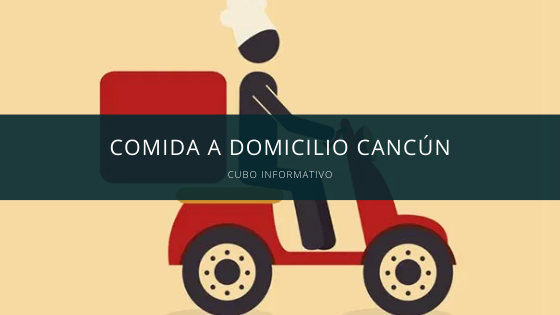 comida a domiclio en cancun