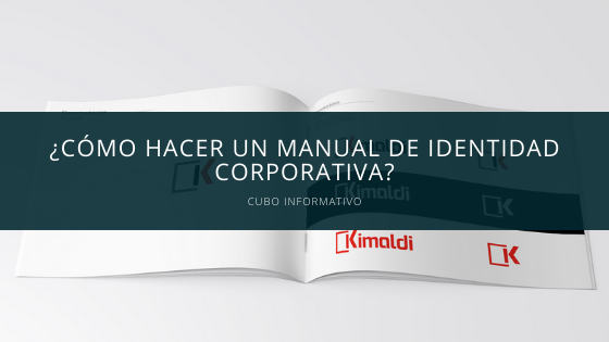 ¿Cómo hacer un manual de identidad corporativa?