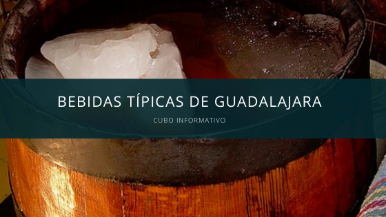 bebidas tipicas de Guadalajara