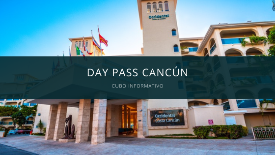 day pass en cancun