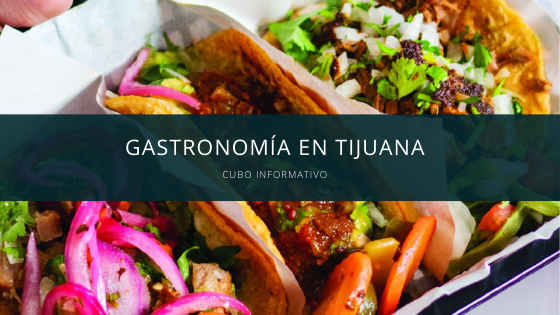 Gastronomía en Tijuana