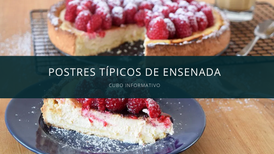 Postres típicos de Ensenada