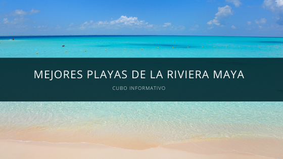 mejores playas de la riviera maya