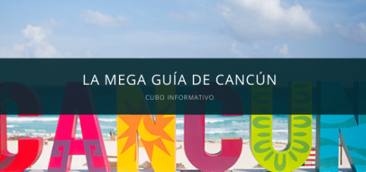 cancun la mega guía