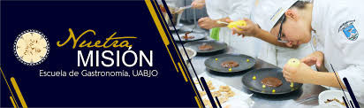 escuela de gastronomia en oaxaca - Universidad Autónoma Benito Juárez