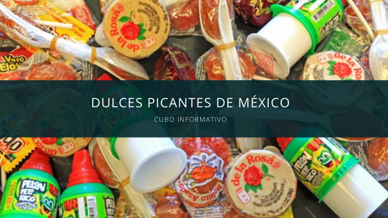 Dulces mexicanos picantes