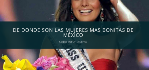 De donde son las mujeres mas bonitas de México