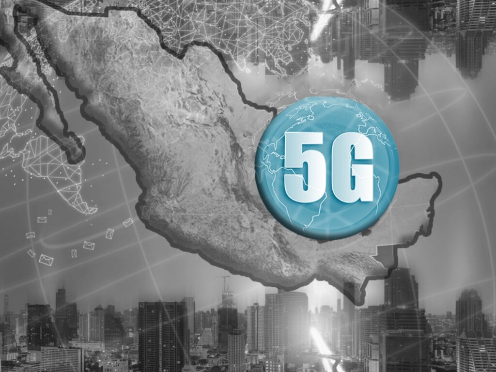 El 5G en México es casi una realidad