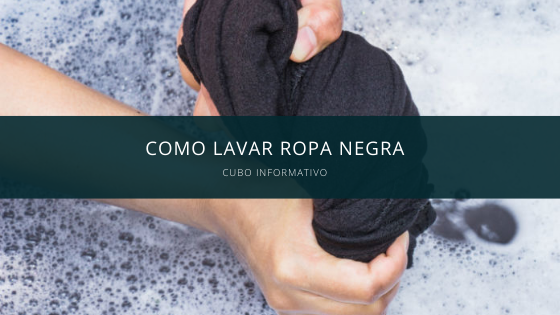 como lavar ropa negra
