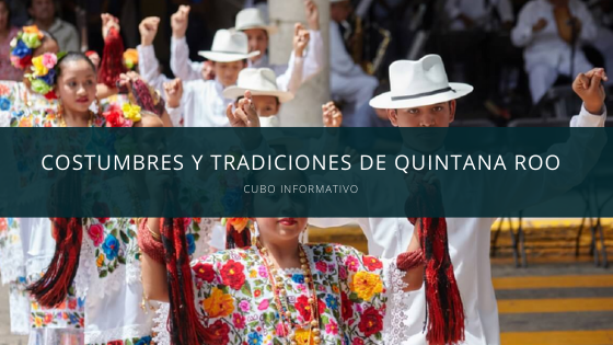 Costumbres y tradiciones de Quintana Roo