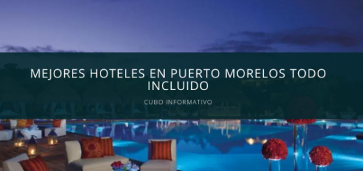 Hoteles en Puerto Morelos todo incluido