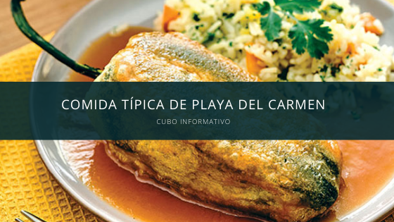 Comida Típica de Playa del Carmen