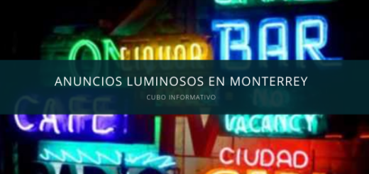 Anuncios luminosos en Monterrey