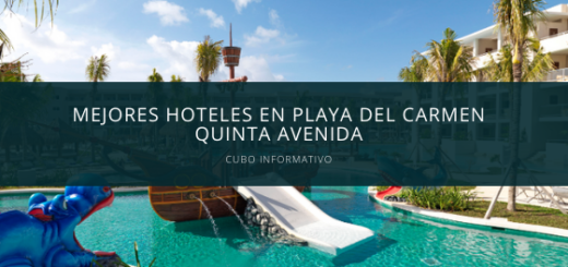 Mejores Hoteles en Playa del Carmen Quinta Avenida