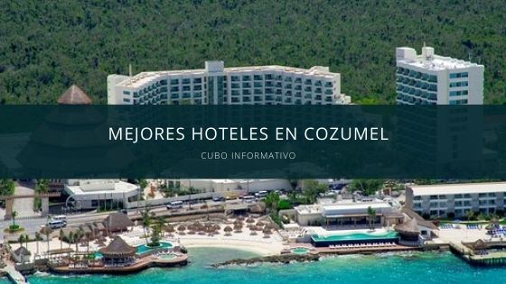 Mejores hoteles en Cozumel