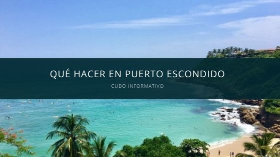 Qué hacer en Puerto Escondido