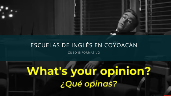 escuelas de inglés en Coyoacán