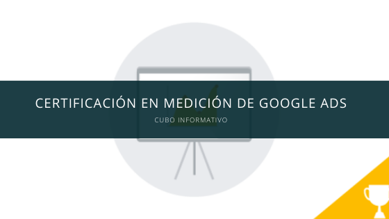 Certificación en Medición de Google Ads