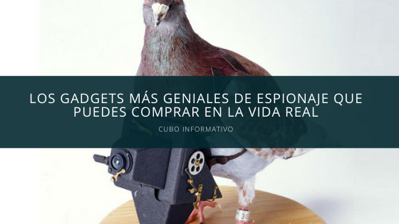 Los gadgets más geniales de espionaje que puedes comprar en la vida real
