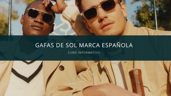 Gafas de sol marca española