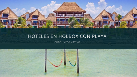 Hoteles en Holbox con playa