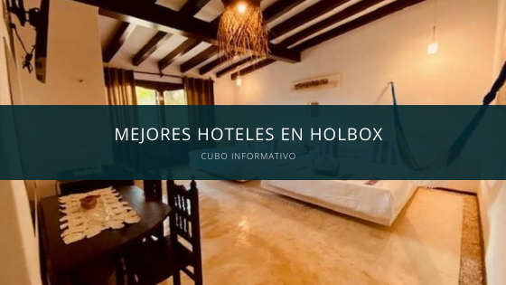 Mejores hoteles en holbox