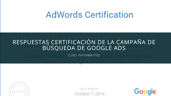 Respuestas certificación de la campaña de búsqueda de Google ADS