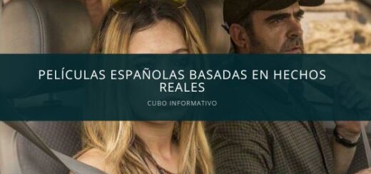 Películas españolas basadas en hechos reales