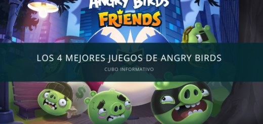 Los 4 Mejores Juegos de Angry Birds