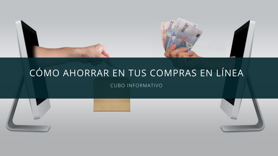 Cómo ahorrar en tus compras en línea
