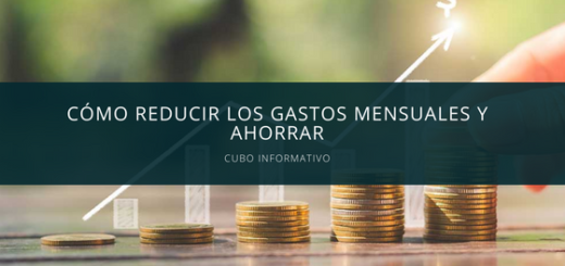 Cómo reducir los gastos mensuales y ahorrar