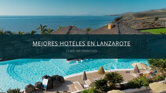 Mejores hoteles en Lanzarote