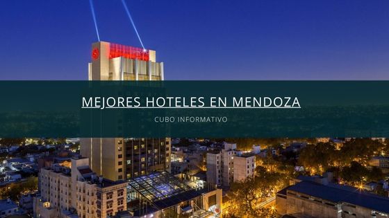 Mejores hoteles en Mendoza