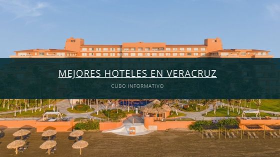 Mejores hoteles en Veracruz